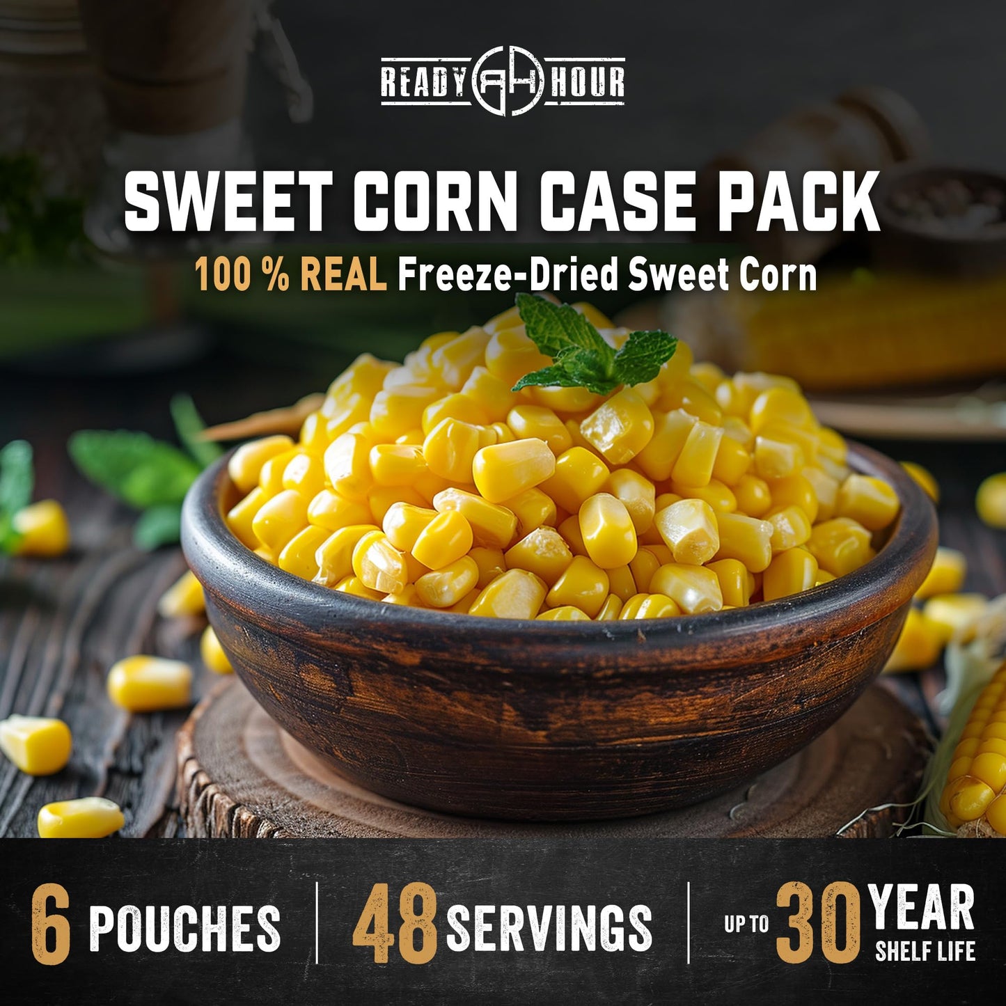 Ready Hour Freeze-Dried Corn Case Pack – Emergency Food, Long-Term Storage, Bulk Vegetables, Shelf-Stable Survival Supplies, Prepper Pantry Essential– 48 Servings (6 Pouches)